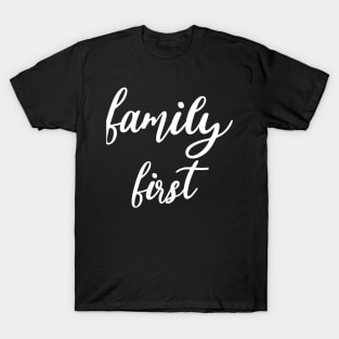 Family first T-Shirt